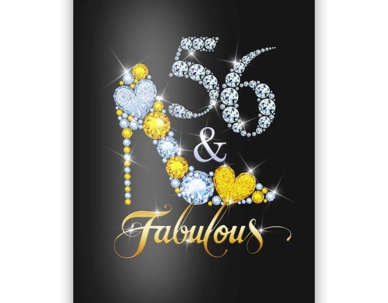 56 & Fabulous